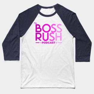 The Boss Rush Podcast Logo (Women's Rights) Baseball T-Shirt